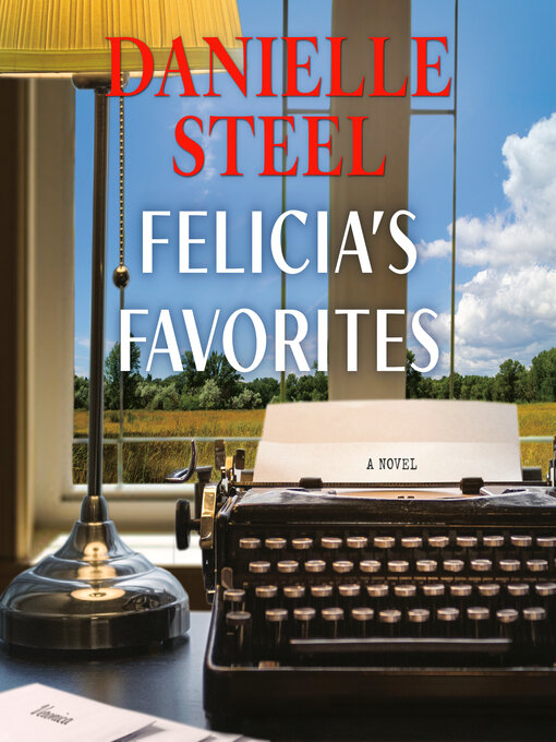 Title details for Felicia's Favorites by Danielle Steel - Wait list